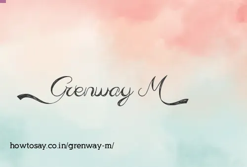 Grenway M