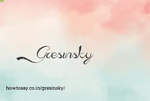 Gresinsky