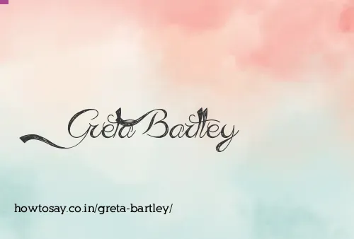 Greta Bartley