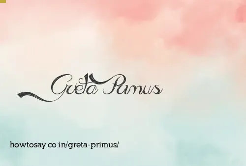 Greta Primus
