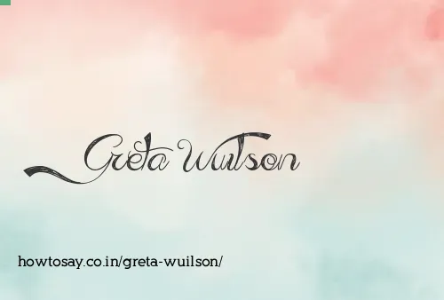 Greta Wuilson