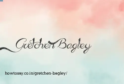 Gretchen Bagley