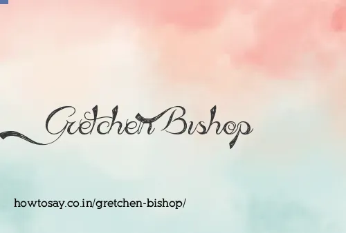 Gretchen Bishop