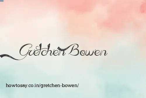 Gretchen Bowen