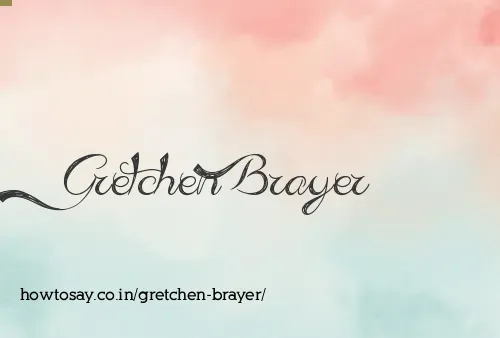 Gretchen Brayer