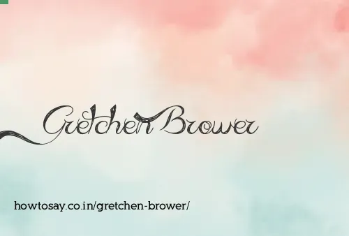 Gretchen Brower