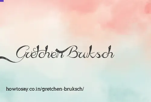 Gretchen Bruksch