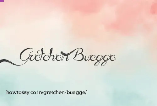 Gretchen Buegge