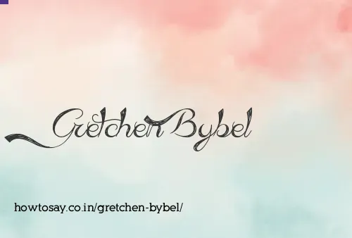 Gretchen Bybel
