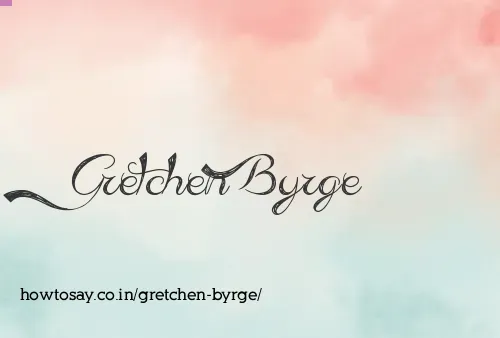 Gretchen Byrge