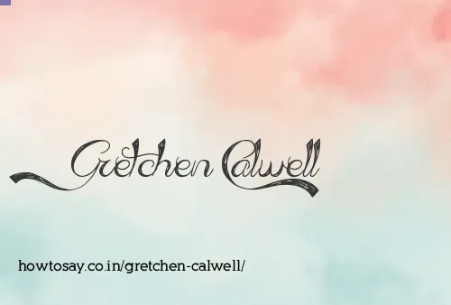 Gretchen Calwell