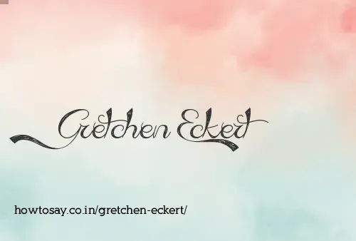 Gretchen Eckert