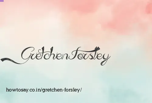 Gretchen Forsley