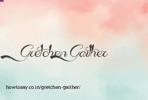Gretchen Gaither
