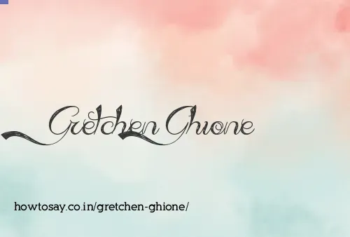 Gretchen Ghione