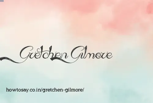 Gretchen Gilmore