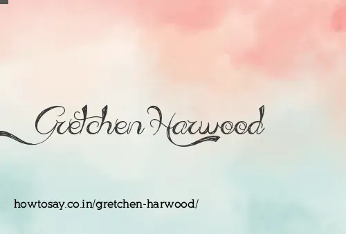 Gretchen Harwood