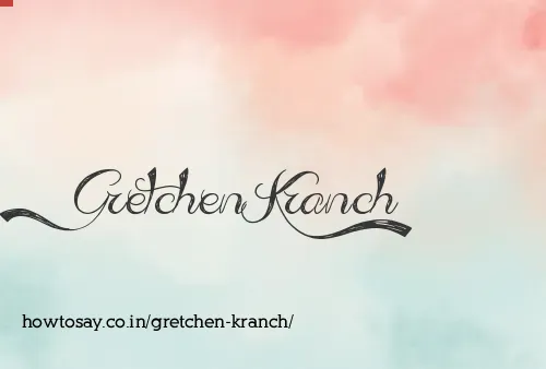 Gretchen Kranch