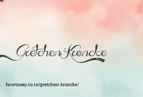 Gretchen Kroncke