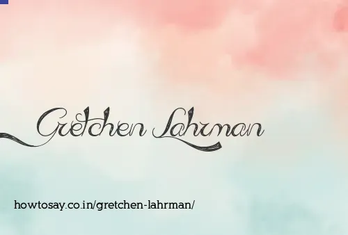 Gretchen Lahrman