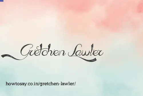 Gretchen Lawler