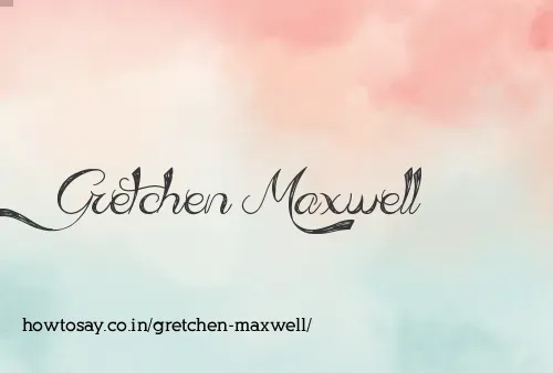 Gretchen Maxwell