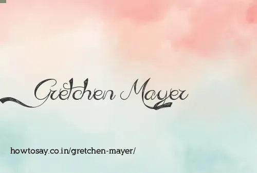 Gretchen Mayer