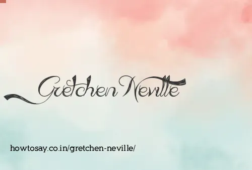 Gretchen Neville
