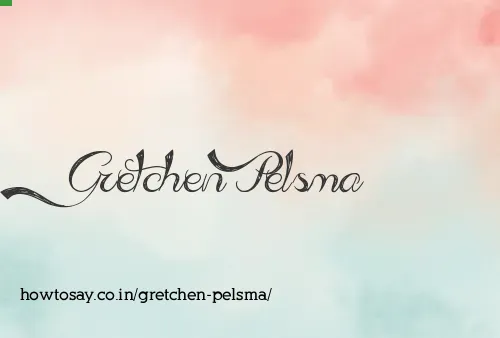 Gretchen Pelsma