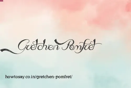 Gretchen Pomfret