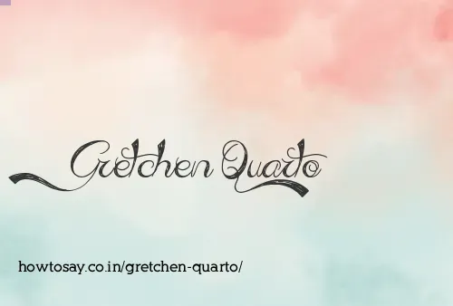 Gretchen Quarto