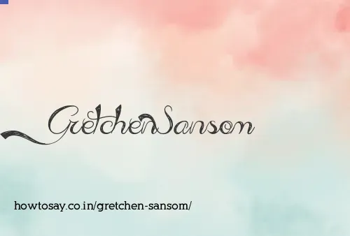 Gretchen Sansom