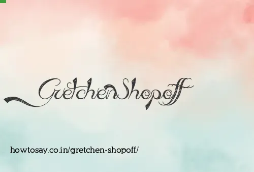 Gretchen Shopoff