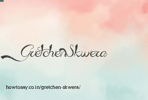 Gretchen Skwera