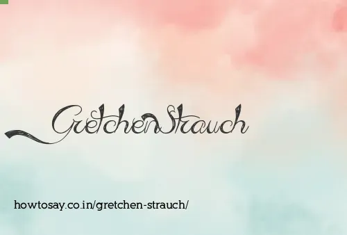 Gretchen Strauch
