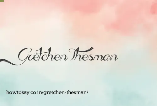 Gretchen Thesman