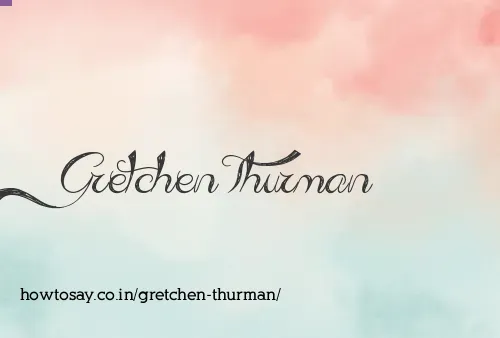 Gretchen Thurman