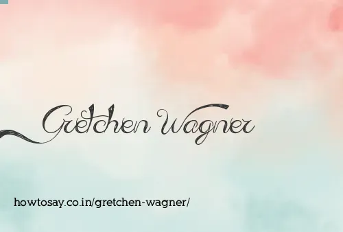 Gretchen Wagner