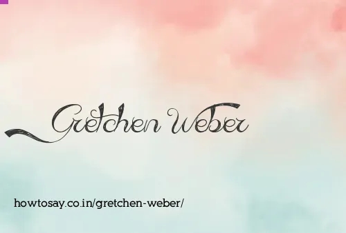 Gretchen Weber