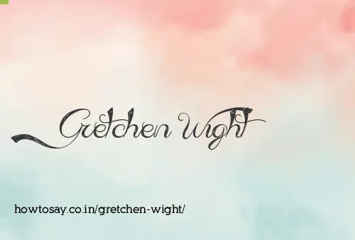 Gretchen Wight