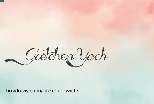 Gretchen Yach