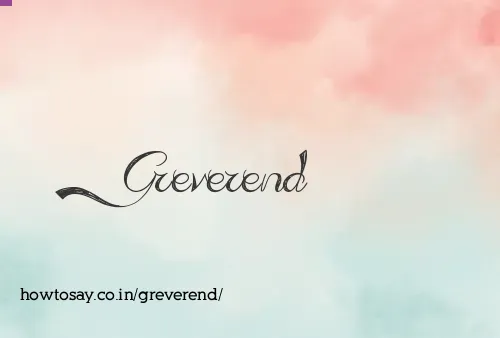 Greverend