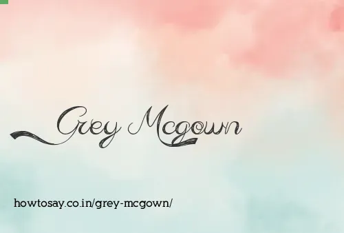 Grey Mcgown