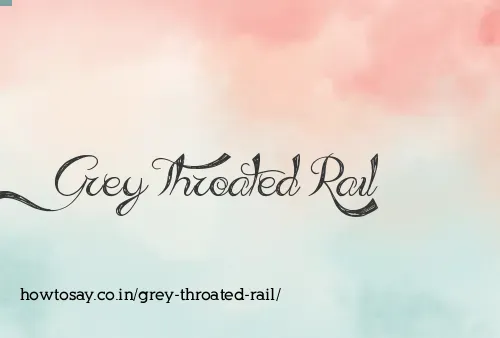 Grey Throated Rail