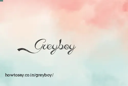 Greyboy