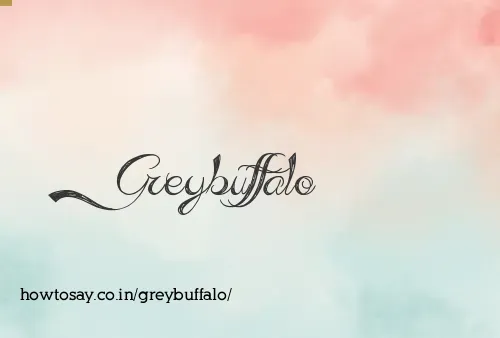 Greybuffalo