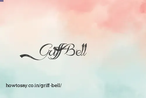 Griff Bell