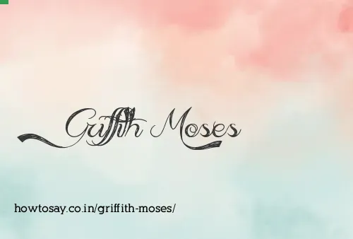 Griffith Moses