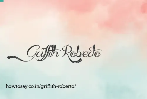 Griffith Roberto