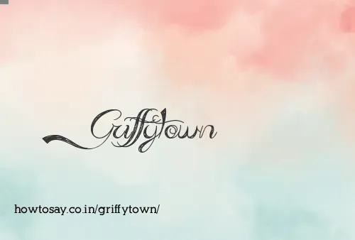 Griffytown